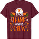 PACU Thanksgiving Nurse Crew Post Anesthesia Care Unit T-Shirt - T-Shirt | Maroon