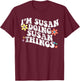 Retro Groovy Im SUSAN Doing SUSAN Things Funny Mother's Day T-Shirt - T-Shirt | Maroon
