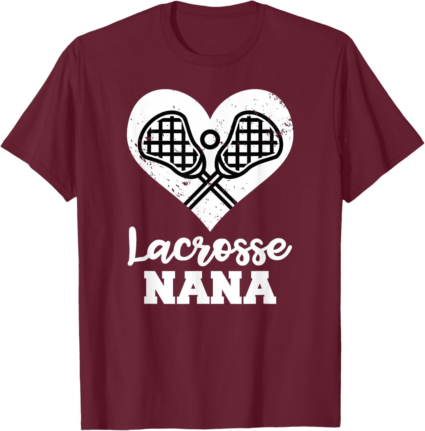 Lacrosse Nana Heart Funny Lacrosse Player Nana T-Shirt - T-Shirt | Maroon