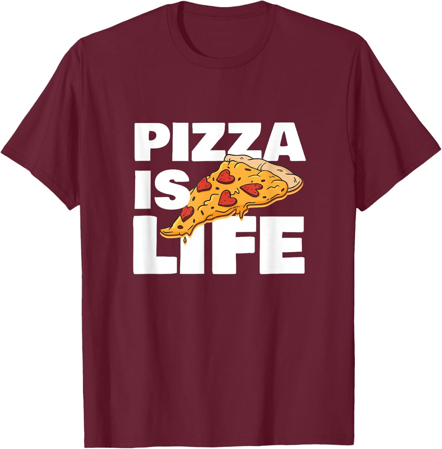 Pizza is life T-Shirt - T-Shirt | Maroon