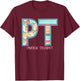 Groovy Physical Therapy PT Physical Therapist Back To School T-Shirt - T-Shirt | Maroon