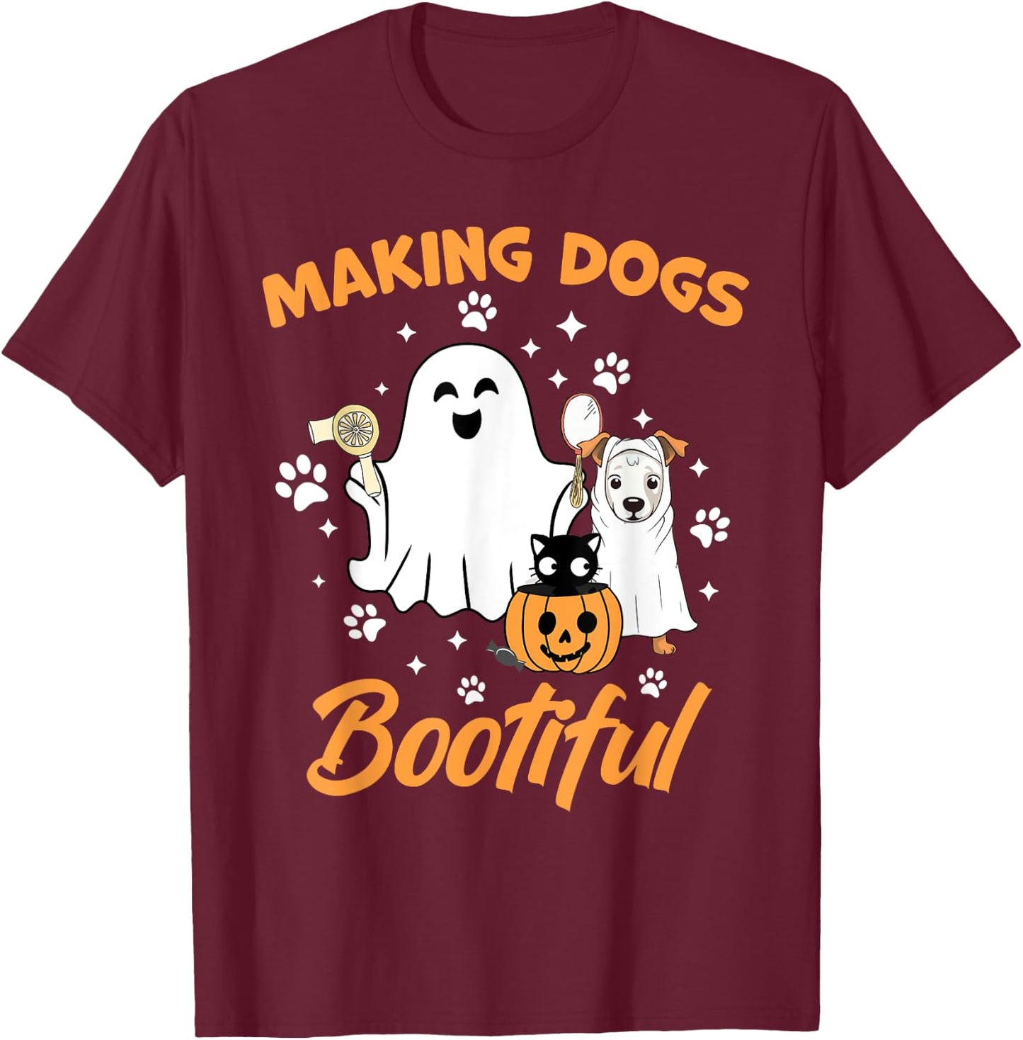 Making Dogs Bootiful Funny Pet Grooming Dogs Furologist T-Shirt - T-Shirt | Maroon