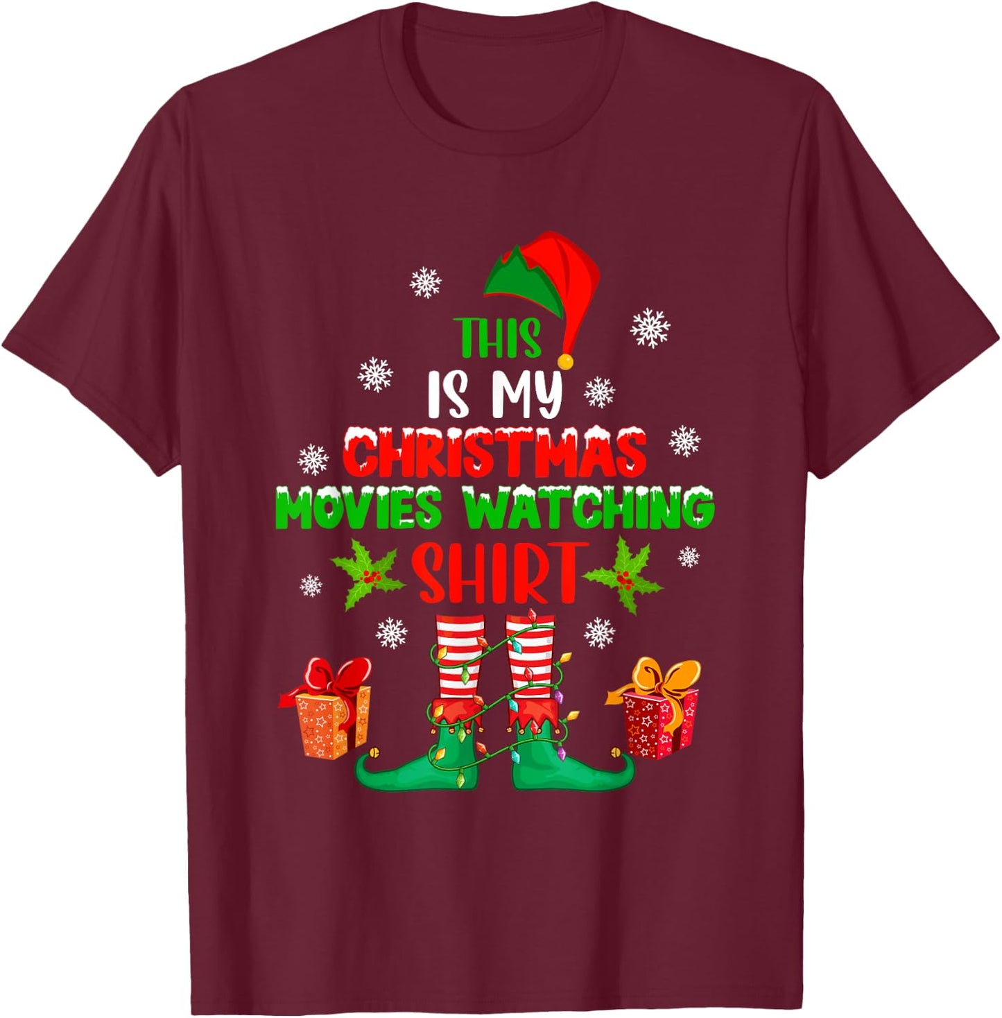 My Christmas Movies Watching Shirt Cute Elf Costume Lover T-Shirt - T-Shirt | Maroon