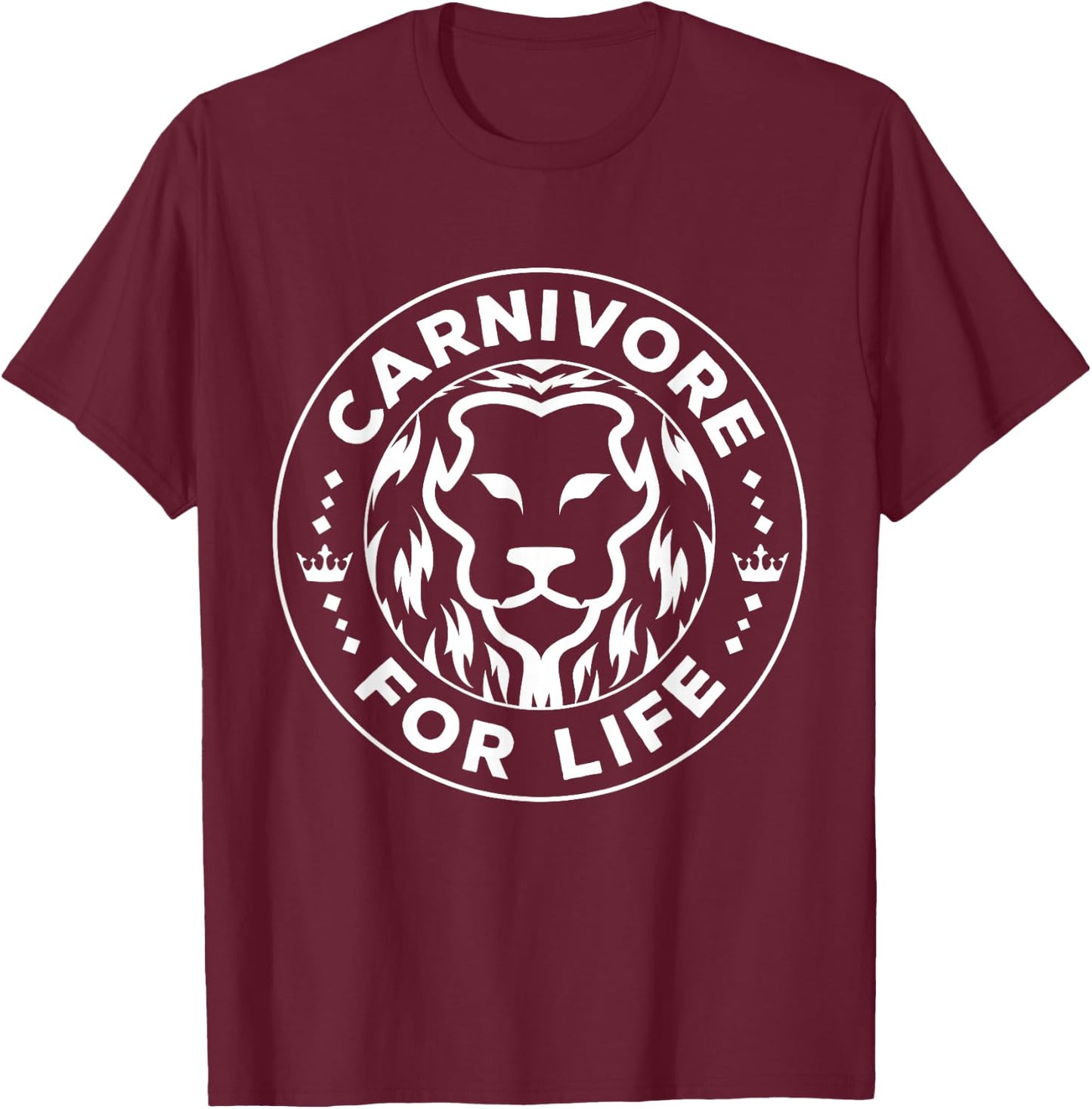 Carnivore Diet for Life Lion Carnivores Meat Ketogenic Lover T-Shirt - T-Shirt | Maroon