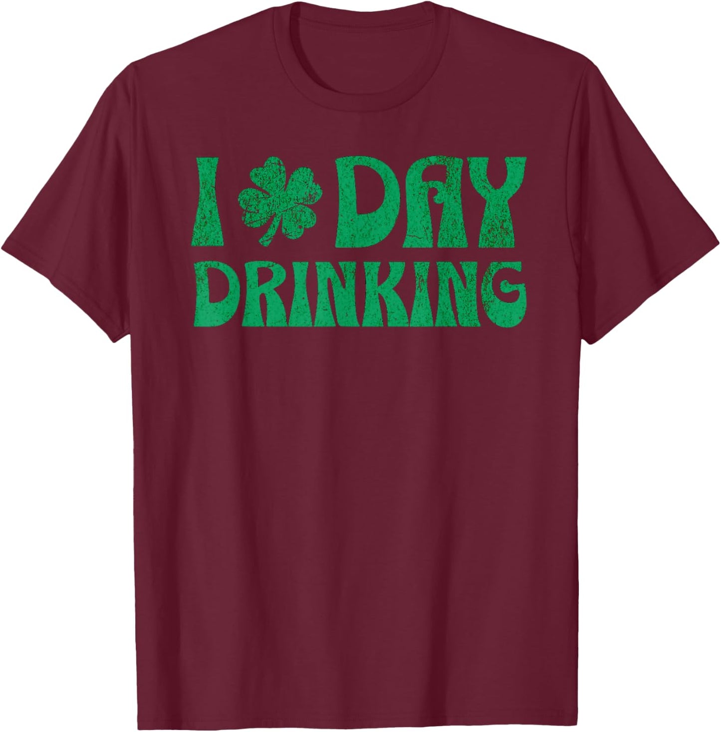 Retro I Clover Day Drinking St Patricks Day Funny Beer Top T-Shirt - T-Shirt | Maroon