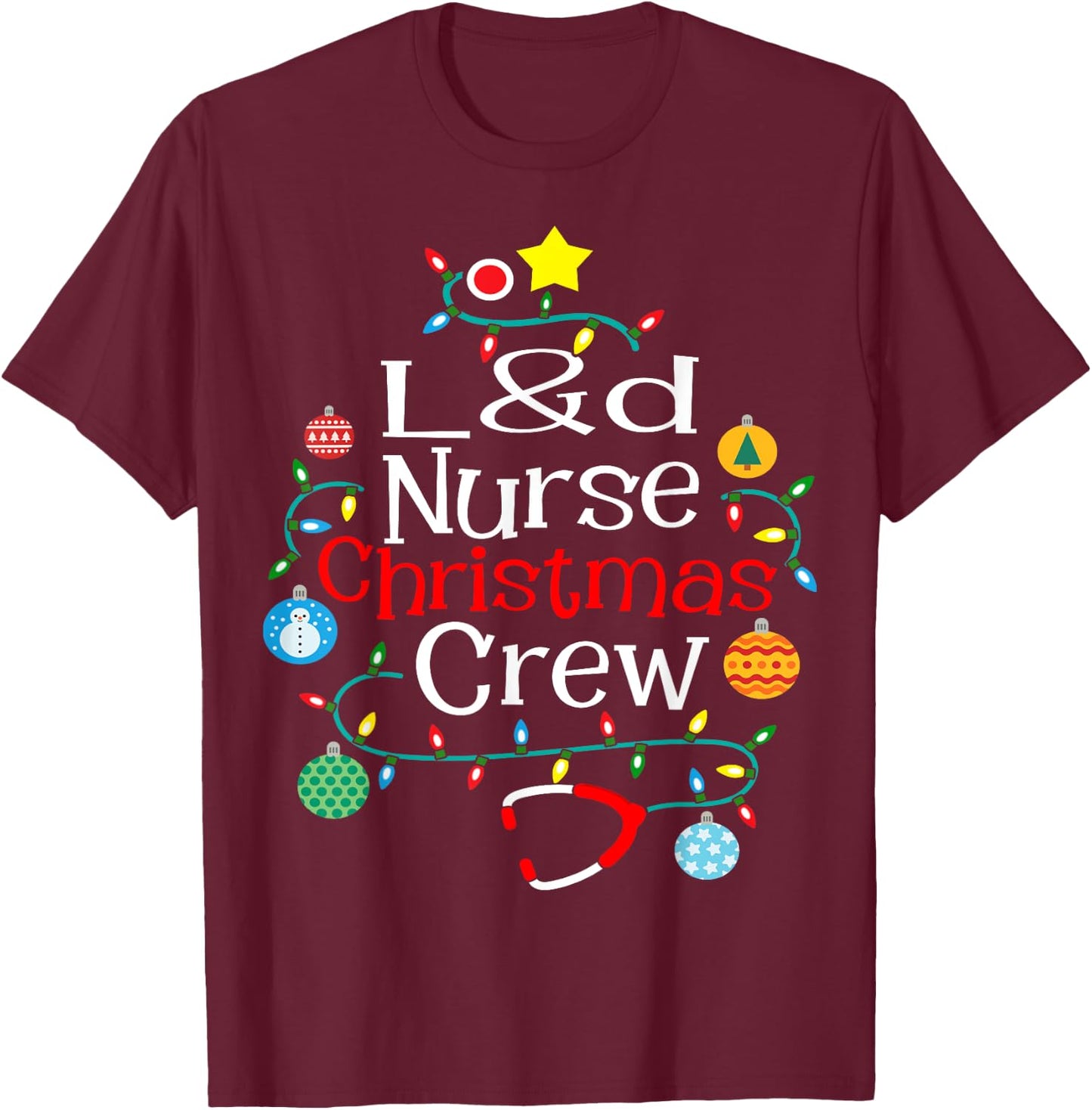 L&D Nurse Christmas Crew Labor & Delivery Nurse T-Shirt - T-Shirt | Maroon