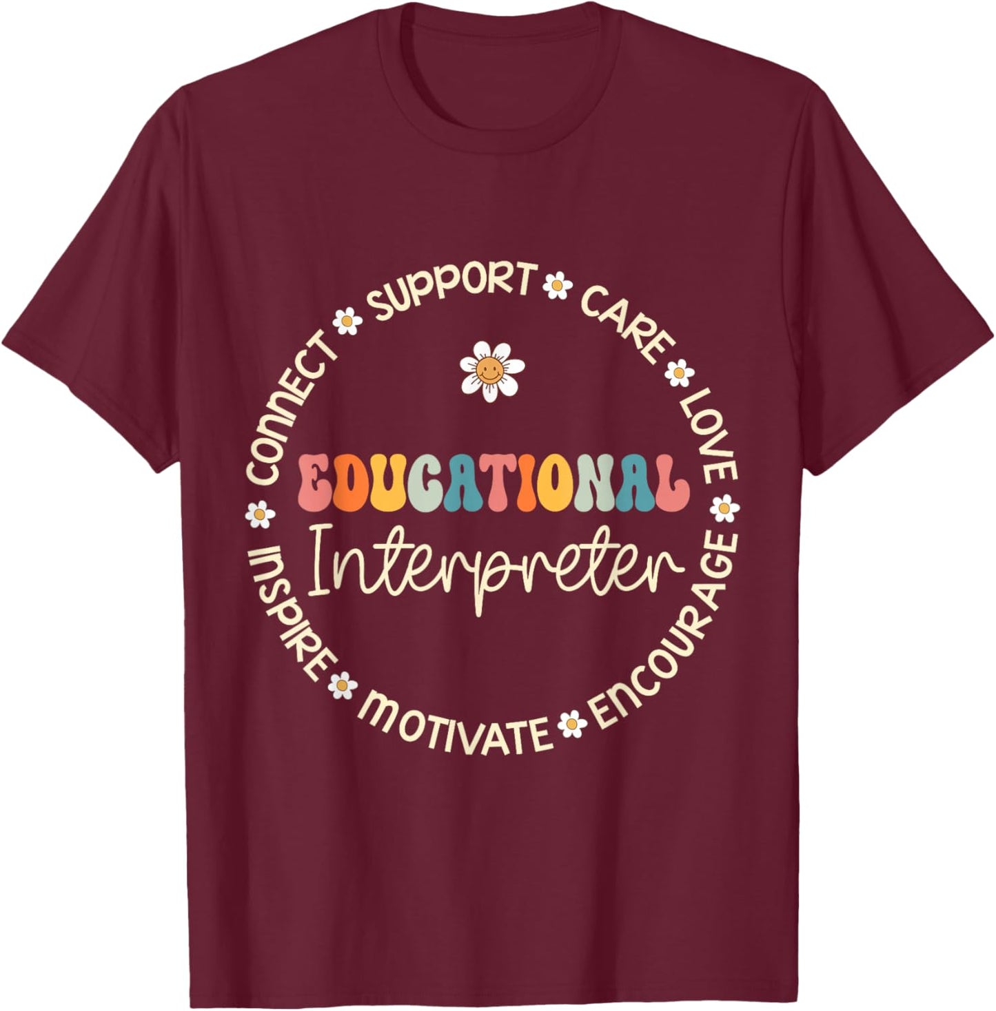 Educational Interpreter Appreciation Week Back to School T-Shirt - T-Shirt | Maroon