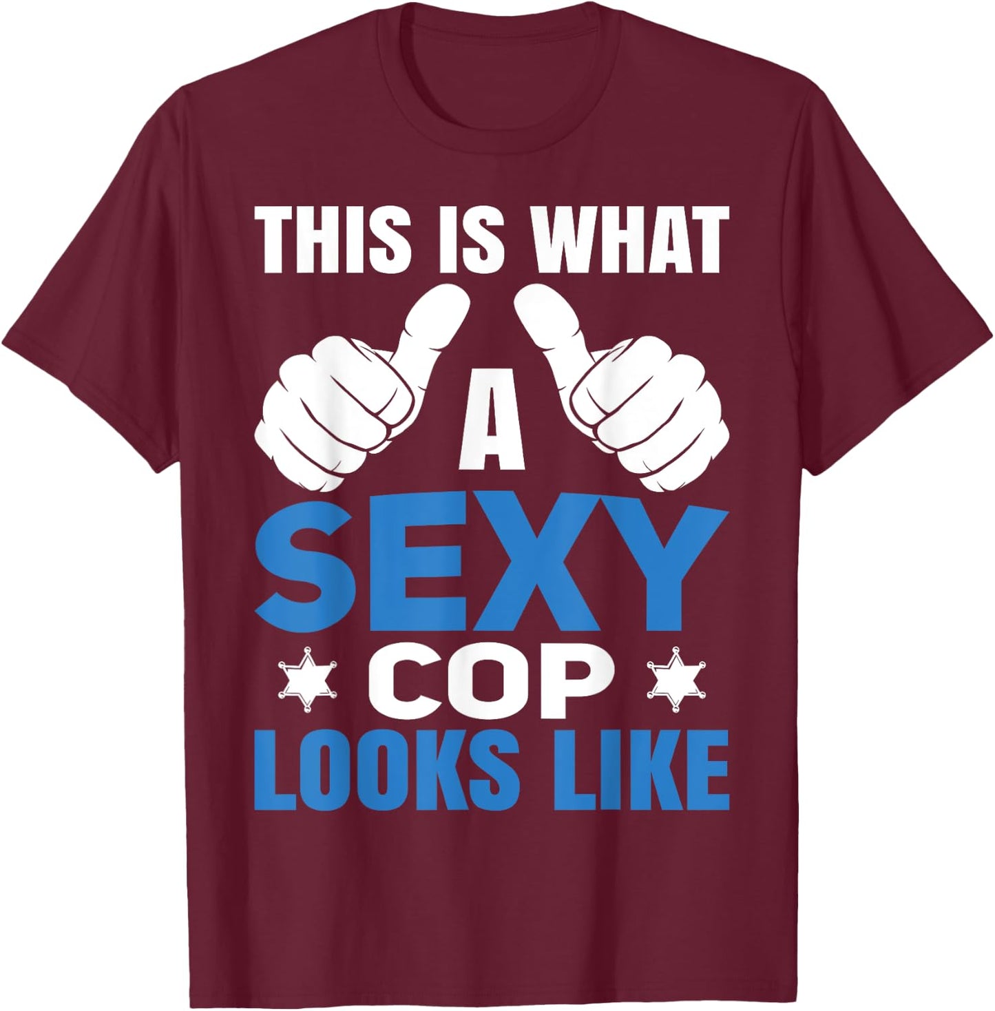 Cop Police Officer Sheriff T-Shirt - T-Shirt | Maroon