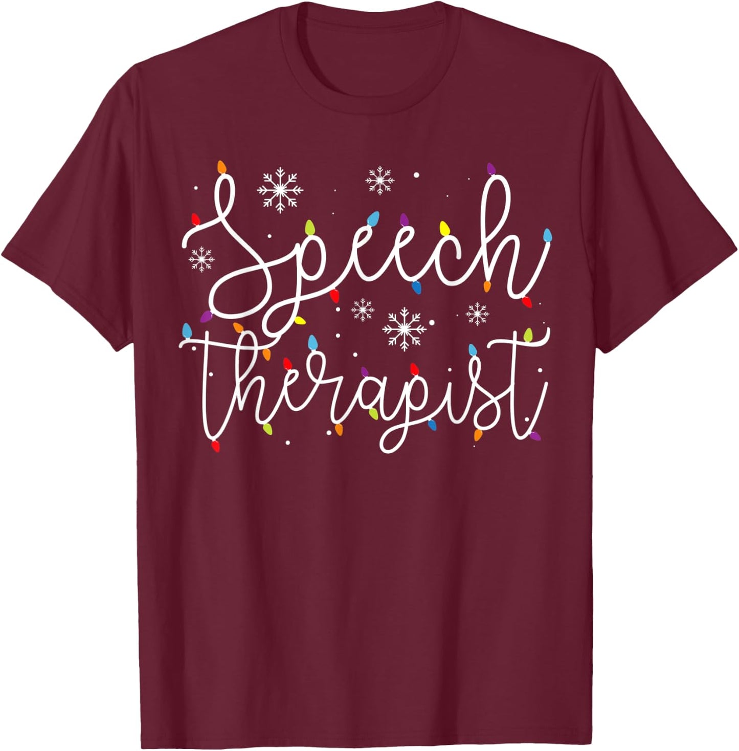 Cute Christmas Speech Therapist X-mas Light Festive SLP T-Shirt - T-Shirt | Maroon