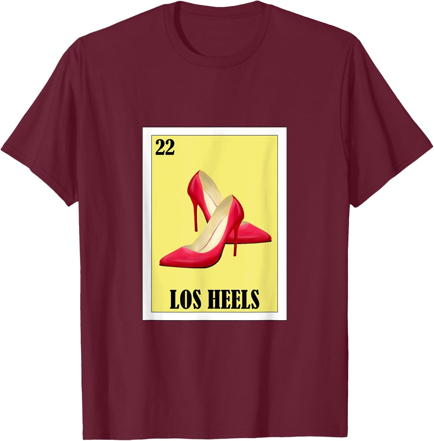 Funny Mexican Tacos Altos Design - Los Heels T-Shirt - T-Shirt | Maroon