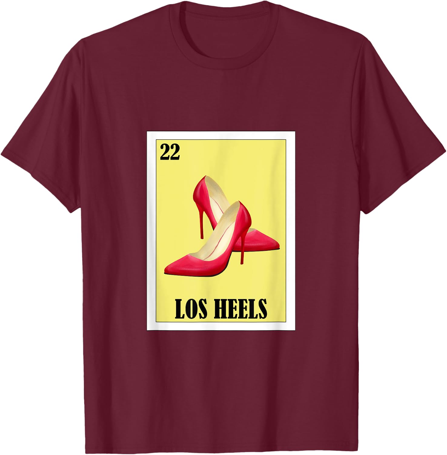 Funny Mexican Tacos Altos Design - Los Heels T-Shirt - T-Shirt | Maroon
