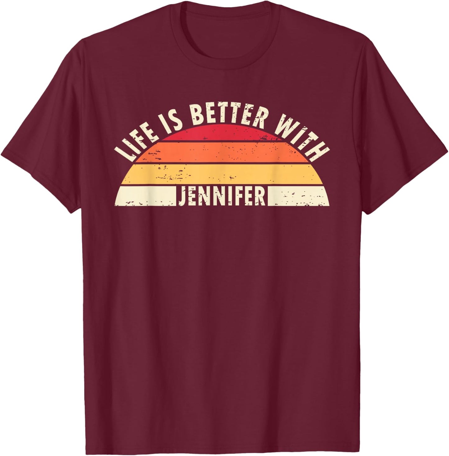 Life is Better With Jennifer Vintage Sunset Name T-Shirt - T-Shirt | Maroon