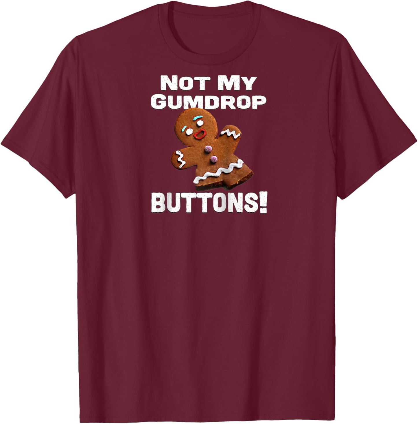 Not My Gumdrop Buttons! Gingerbread Man Raglan Baseball T-Shirt - T-Shirt | Maroon