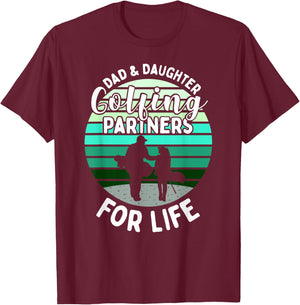 Dad And Daughter Golfing Golf Partners Matching Outfits T-Shirt - T-Shirt | Maroon
