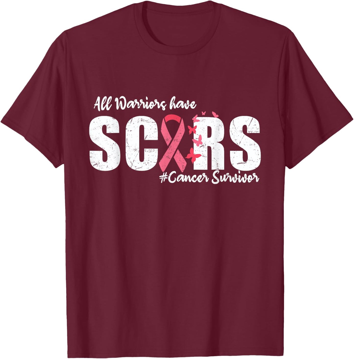 All Warriors Have Scars Cancer Survivor Breast Cancer Women T-Shirt - T-Shirt | Maroon