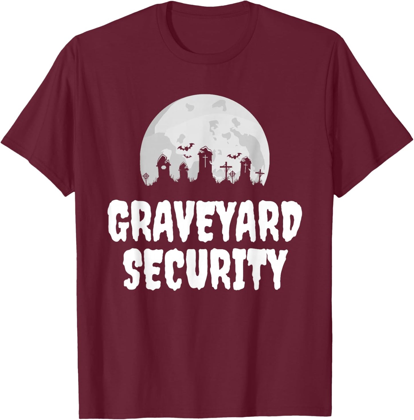 Halloween Graveyard Security Funny Zero Effort Lazy Costume T-Shirt - T-Shirt | Maroon