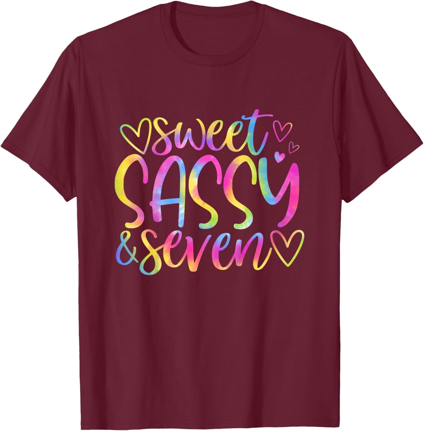 7th Birthday Sweet Sassy and Seven Girls 7 Years Old Tie Dye T-Shirt - T-Shirt | Maroon