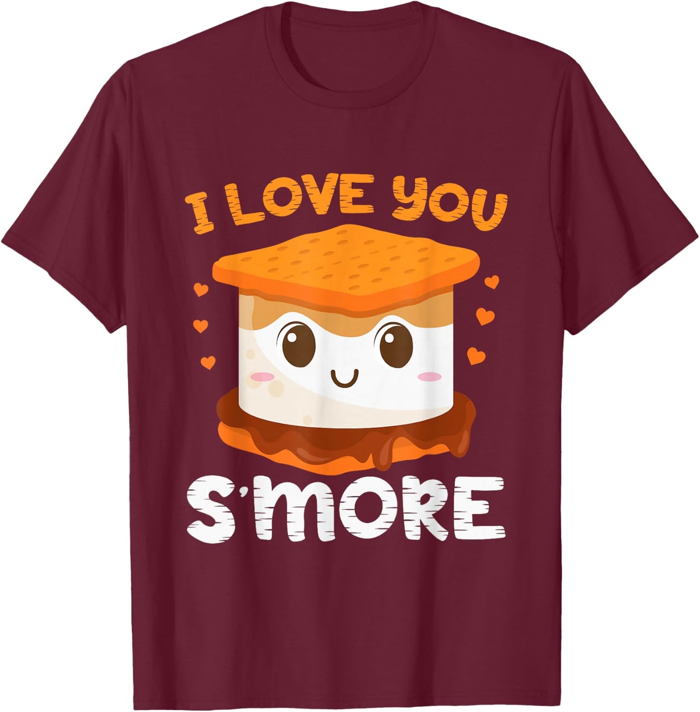 I Love You S'more Toddler Boy Camping Girl Campfire Smores T-Shirt - T-Shirt | Maroon
