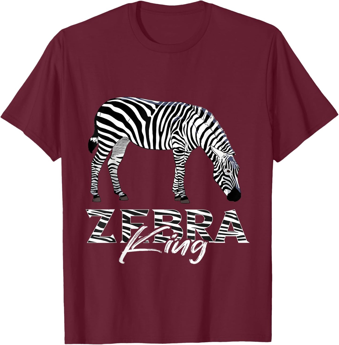 Wildlife Animal Lover Zookeeper Zebra King Zebra Stripe T-Shirt - T-Shirt | Maroon