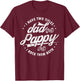 I Have Two Titles Dad and Pappy Funny saying for Pappy gifts T-Shirt - T-Shirt | Maroon