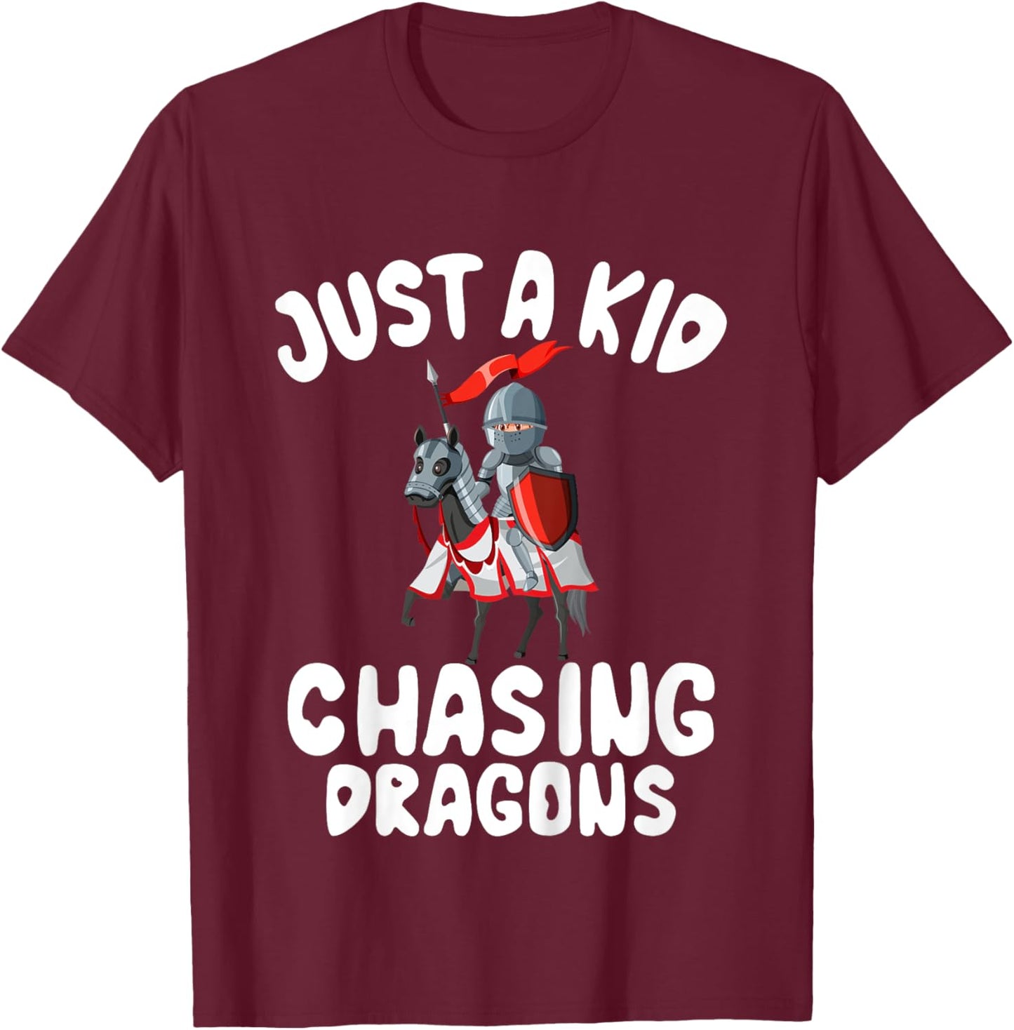 Kids Just a Kid Chasing Dragons Knight T-Shirt - T-Shirt | Maroon
