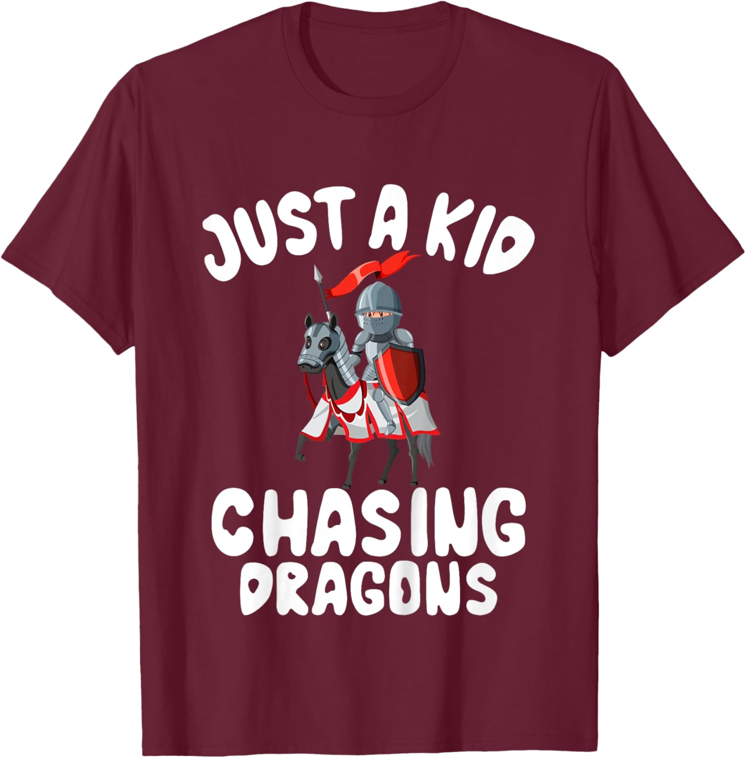 Kids Just a Kid Chasing Dragons Knight T-Shirt - T-Shirt | Maroon