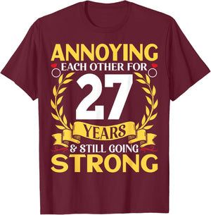 Annoying Each Other for 27 Years - 27th Wedding Anniversary T-Shirt - T-Shirt | Maroon