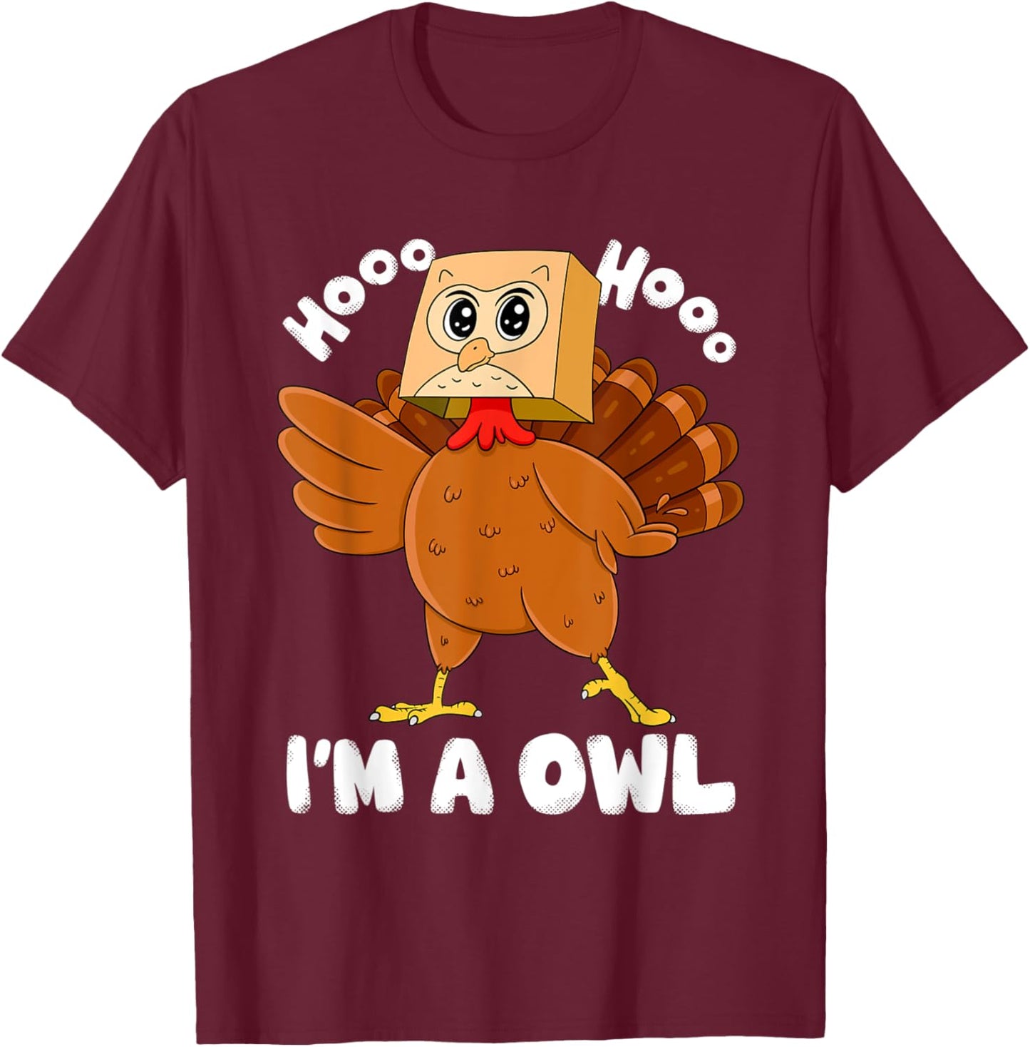 Thanksgiving Funny Fake Owl Turkey Graphic for Owl Lover T-Shirt - T-Shirt | Maroon