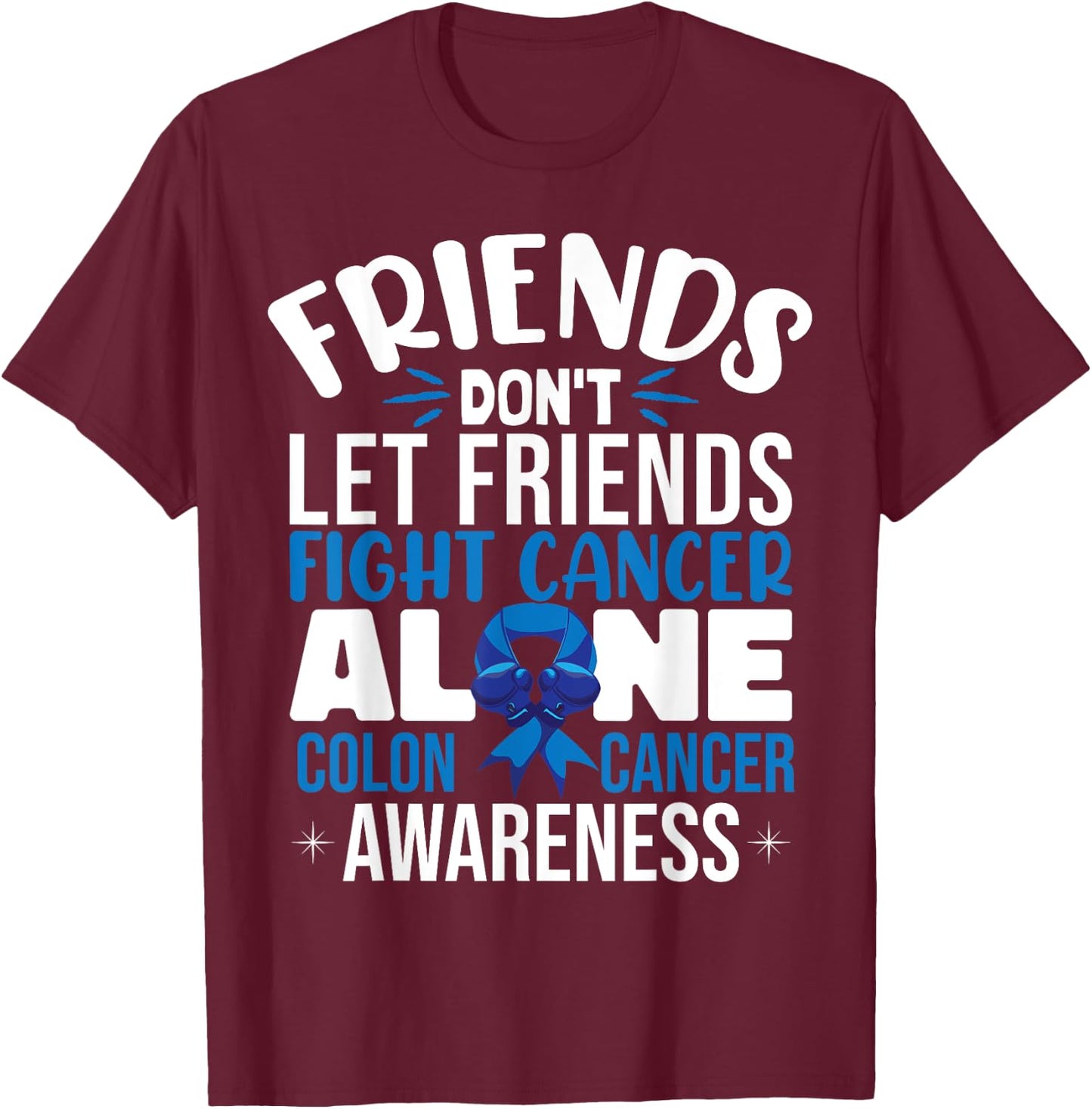 Colon Cancer Support T-Shirt - T-Shirt | Maroon