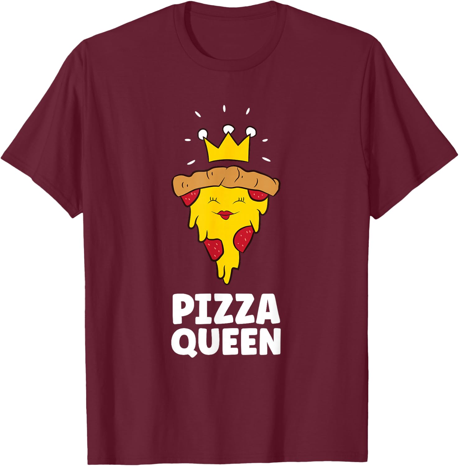Pizza Queen Love Pizzas T-Shirt - T-Shirt | Maroon