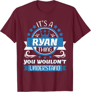 Ryan Name | It's a Ryan Thing You Wouldn't Understand T-Shirt - T-Shirt | Maroon