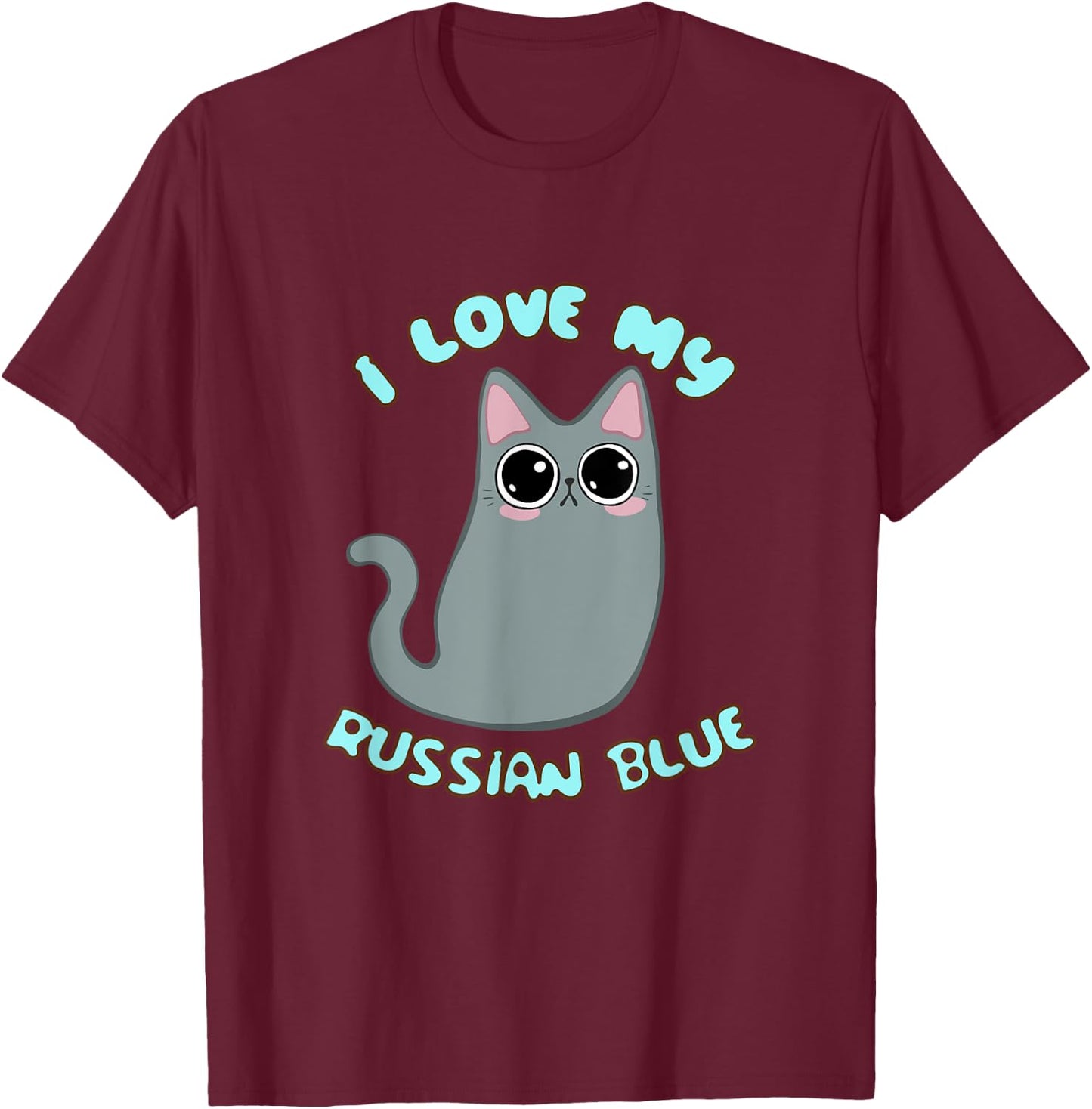 I Love My Russian Blue Cat Grey Gray Kitty Kawaii Chibi cute Women Kids T-Shirt - T-Shirt | Maroon