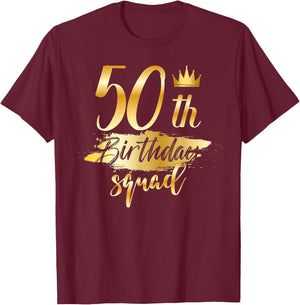 50th Birthday Squad 50 Year Old Bday Family Party Crew Group T-Shirt - T-Shirt | Maroon