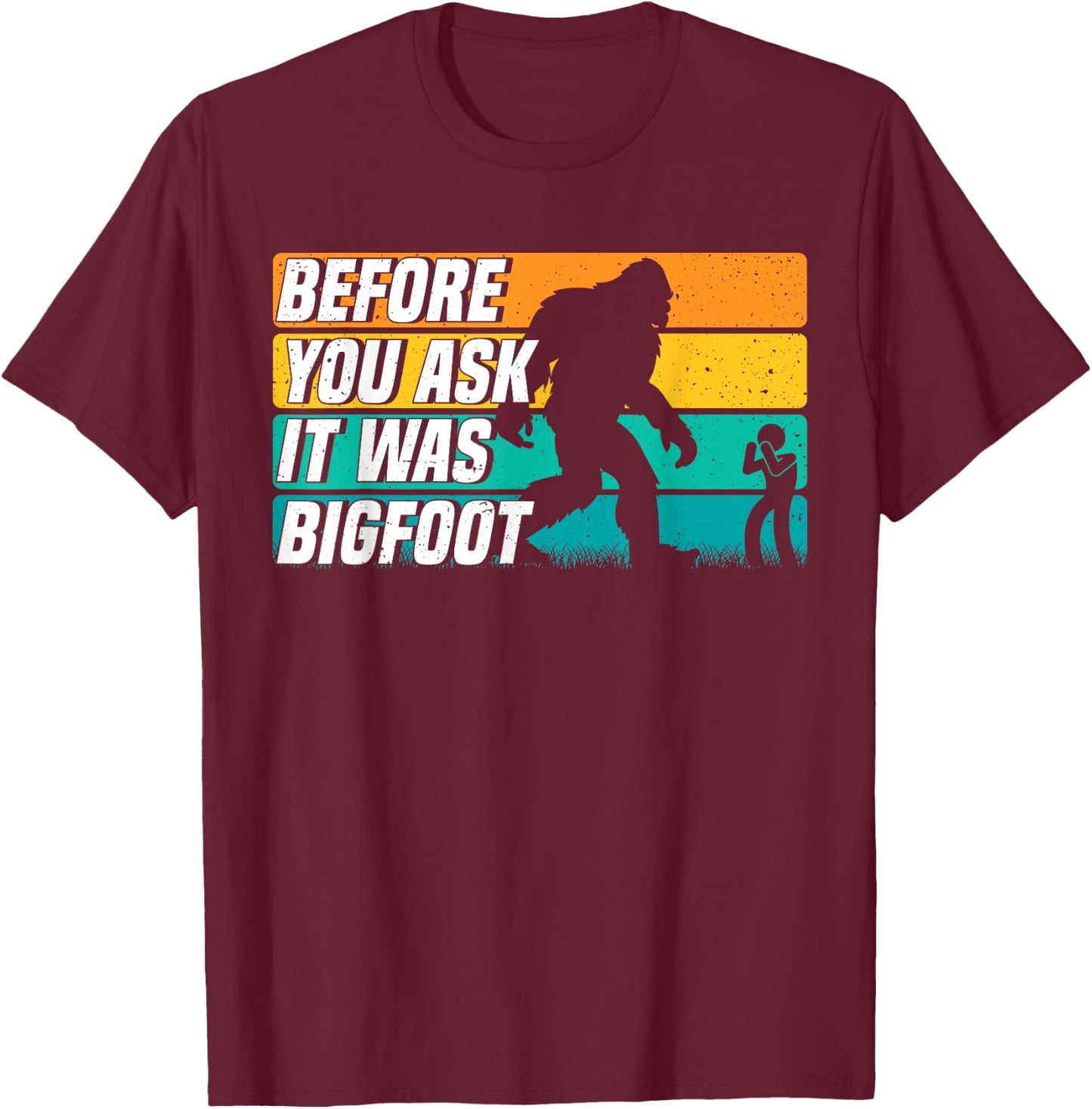 It was Bigfoot Handicapped PWD Funny Disability Wheelchair T-Shirt - T-Shirt | Maroon