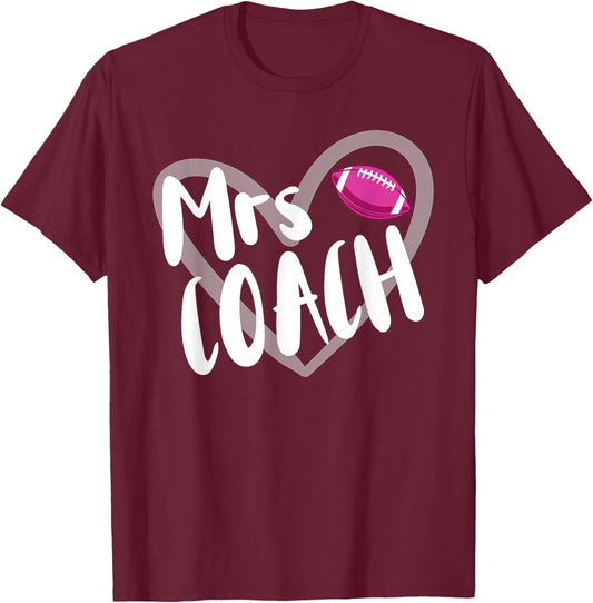 Funny Football Mrs Coach Wife Heart T-Shirt - T-Shirt | Maroon