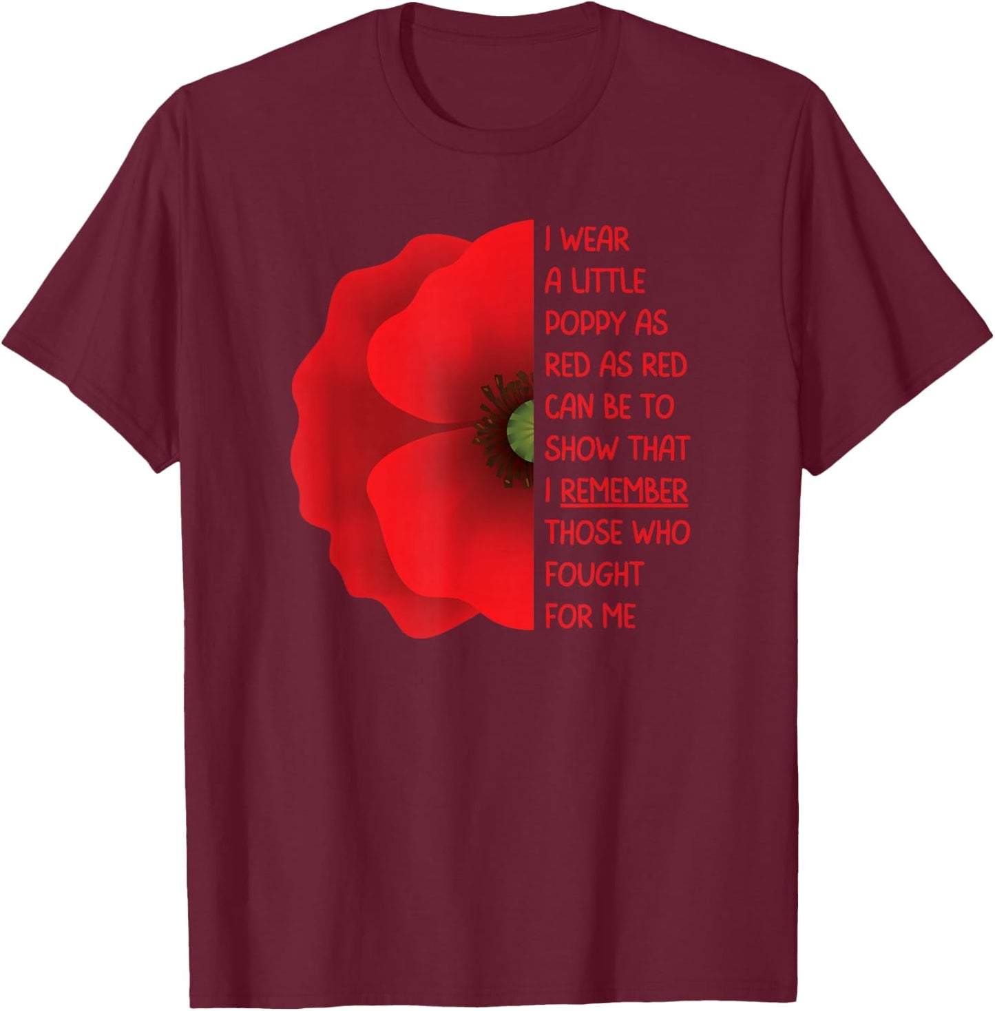 Veterans Day USA Memorial Lest We Forget Red Poppy Flower T-Shirt - T-Shirt | Maroon