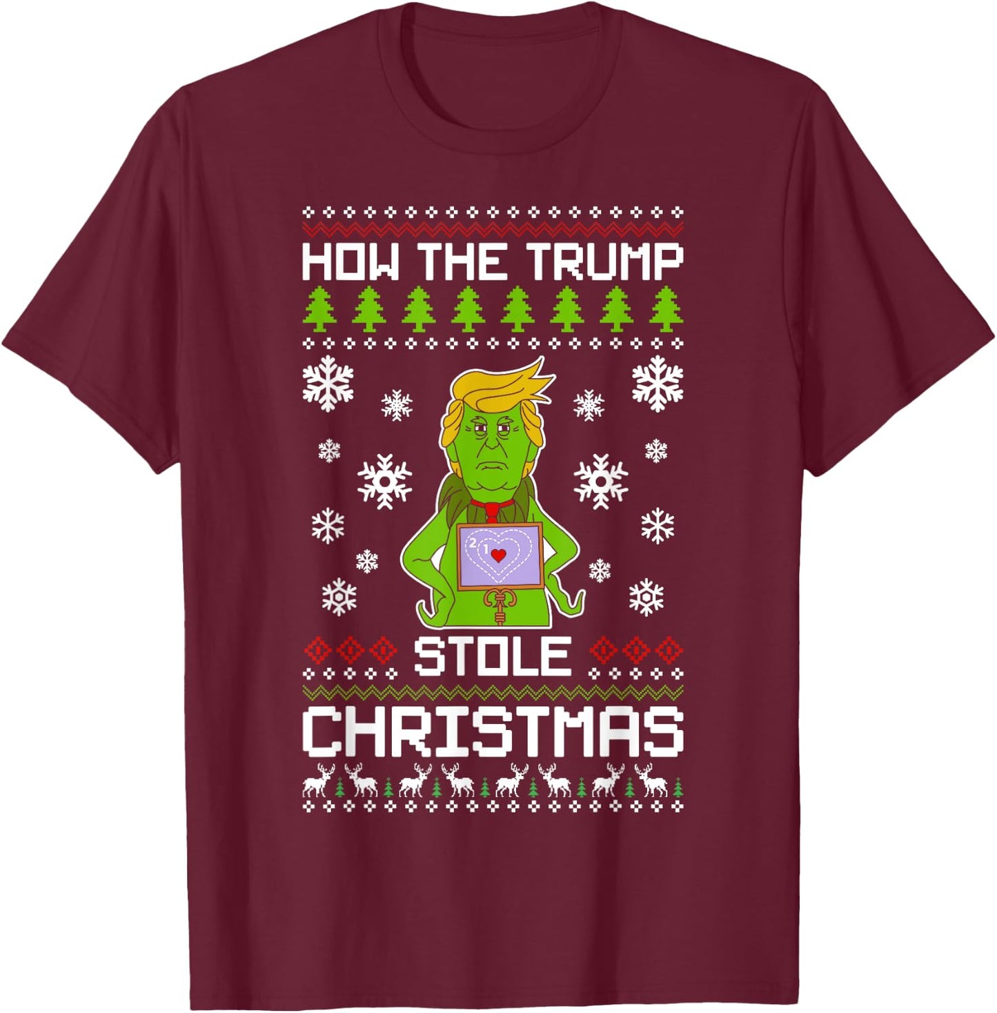 How The Trump Stole Christmas Funny Ugly Christmas T-Shirt - T-Shirt | Maroon