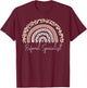 Referral Specialist Leopard Rainbow Appreciation T-Shirt - T-Shirt | Maroon