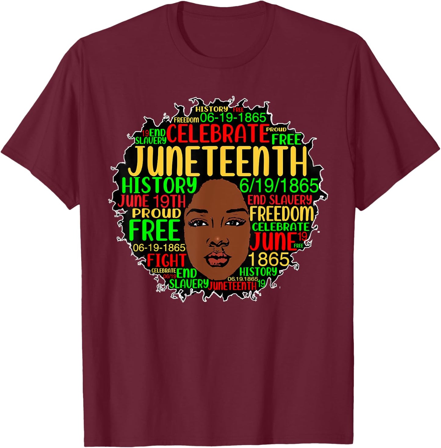 Juneteenth Black History Natural Hair Afro Word Art 1865 T-Shirt - T-Shirt | Maroon