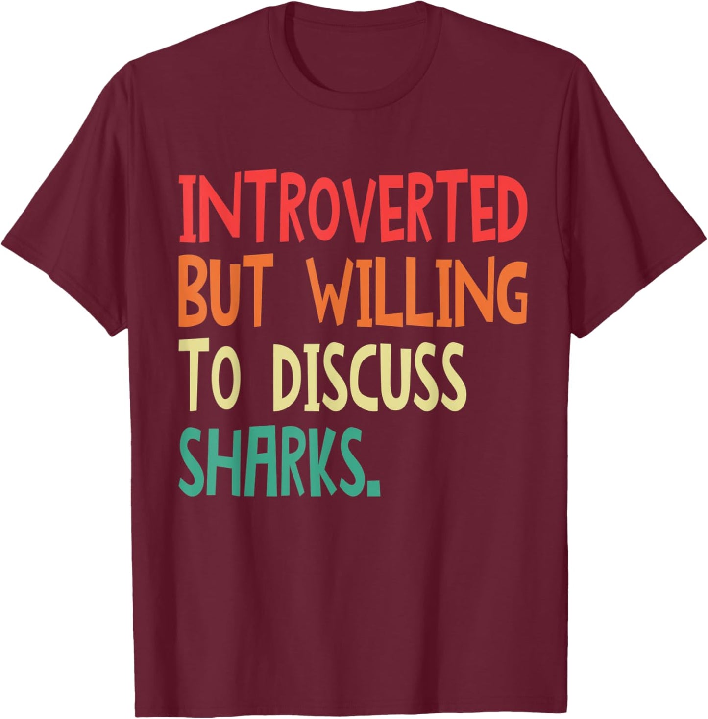 Introverted But Willing To Discuss Sharks Women T-Shirt - T-Shirt | Maroon