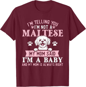I'm Telling You I'm Not A Maltese - Dog Breeder Puppy Lover Women Kids T-Shirt - T-Shirt | Maroon