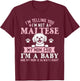 I'm Telling You I'm Not A Maltese - Dog Breeder Puppy Lover Women Kids T-Shirt - T-Shirt | Maroon