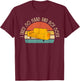 I Tried So Hard And Got Sofa Funny Meme Quote Sarcastic T-Shirt - T-Shirt | Maroon