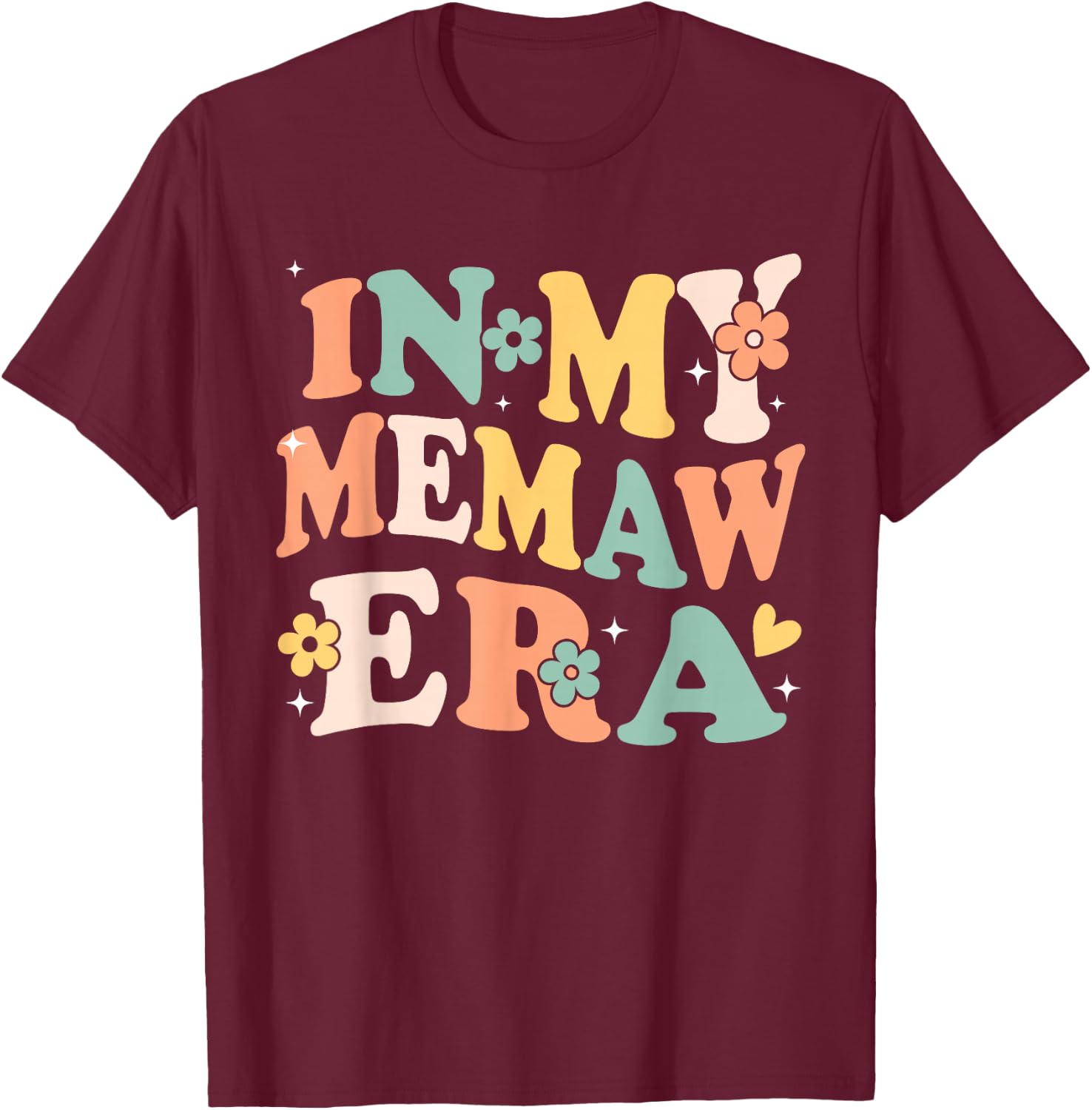 In My Memaw Era Funny Sarcastic Groovy Retro Mothers Day T-Shirt - T-Shirt | Maroon