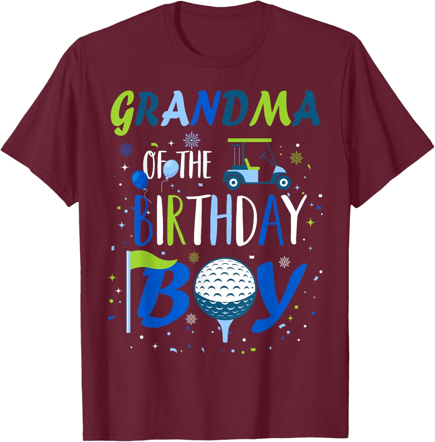 Grandma of The Birthday Boy Hole in One Golf Sport Matching T-Shirt - T-Shirt | Maroon