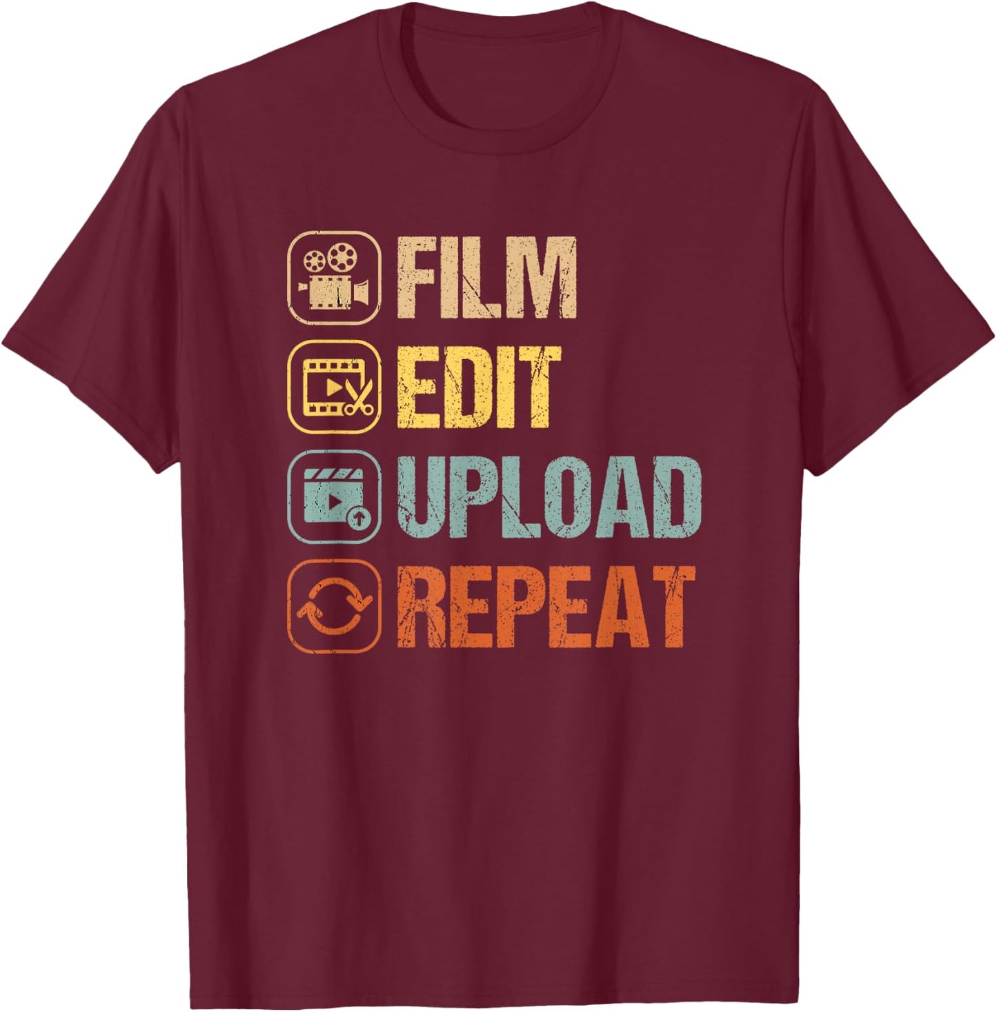 Film Edit Repeat Cinematographers Movie Maker Filmmaker T-Shirt - T-Shirt | Maroon