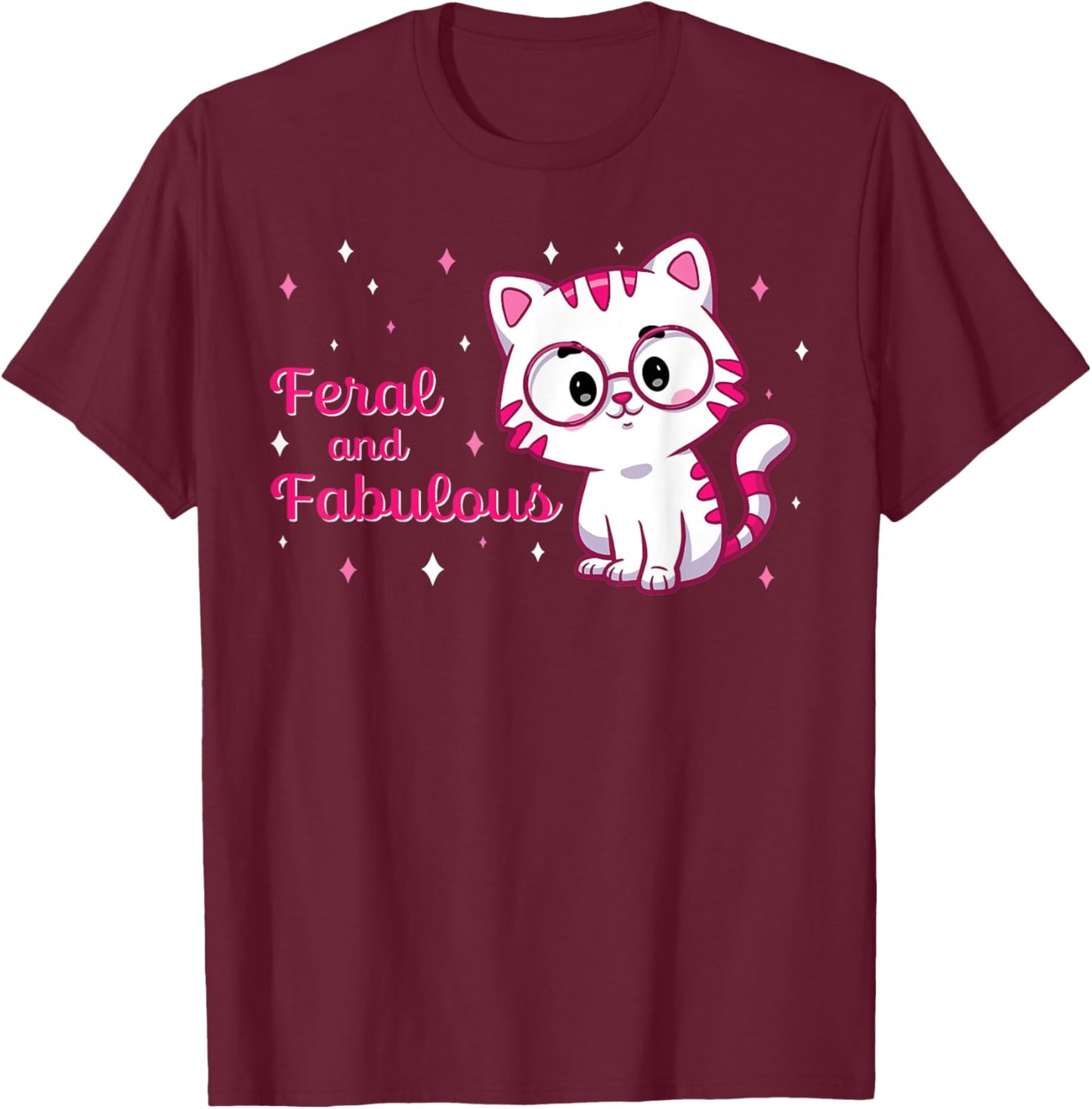 Feral and Fabulous Cute Cat Lover Gift Funny Cat Owner Men Women T-Shirt - T-Shirt | Maroon