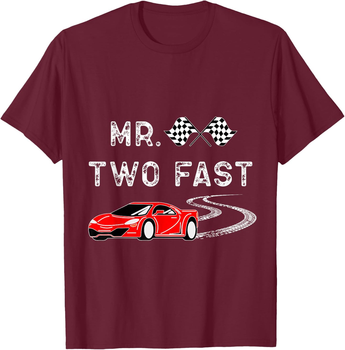 Boy Second Birthday Racer Mr. Two Fast 2nd Race Car Bday T-Shirt - T-Shirt | Maroon