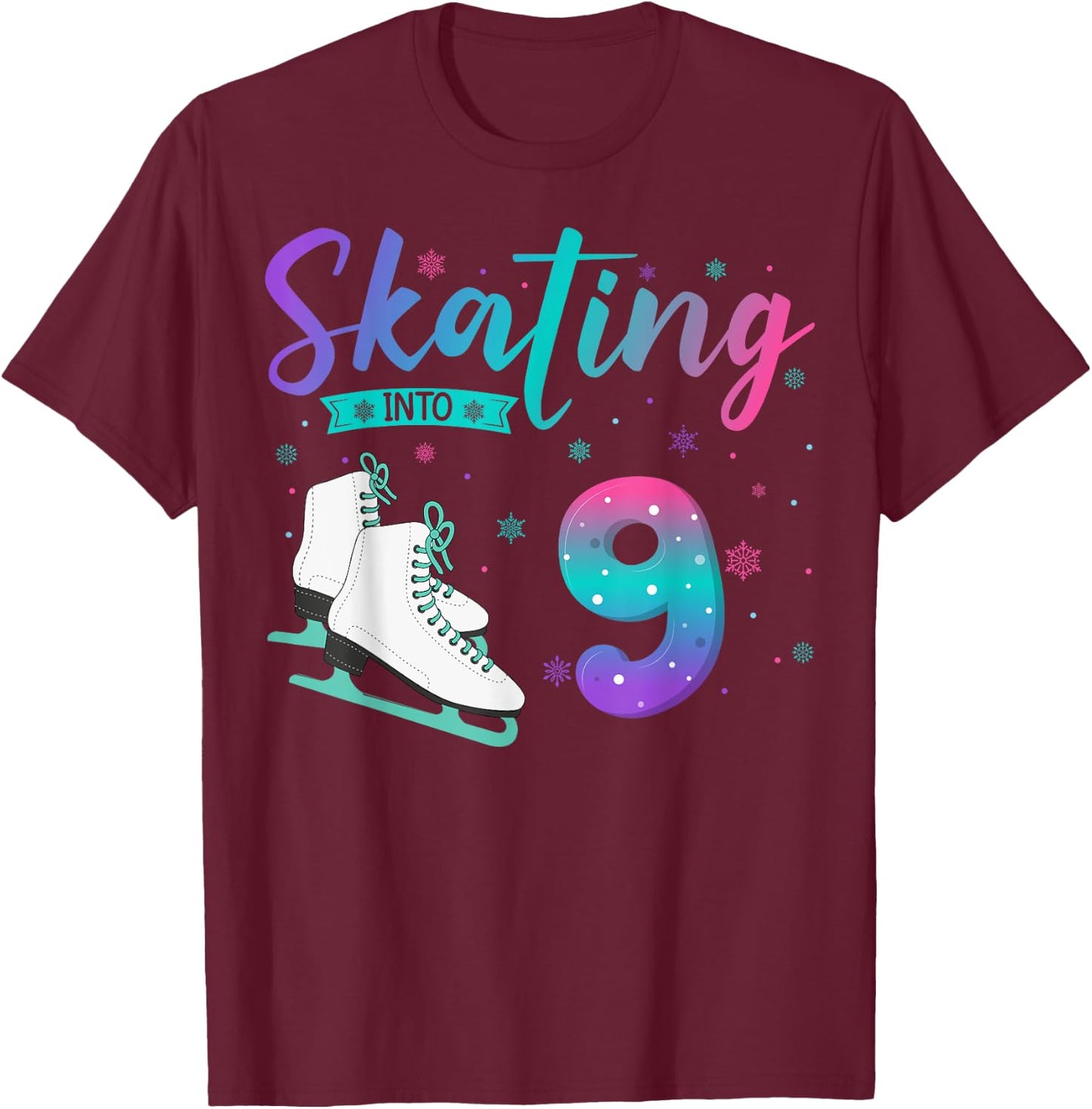 9 Year Old Girl Ice Skating Into 9th Birthday Kids T-Shirt - T-Shirt | Maroon