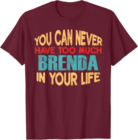 Funny Brenda Personalised First Name Joke Item T-Shirt - T-Shirt | Maroon